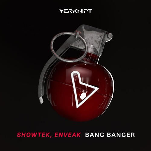 Showtek, Enveak, SHOWTEKNO - Bang Banger [Verknipt Records]