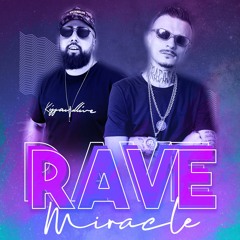 Rave Miracle feat. DJ Fepas