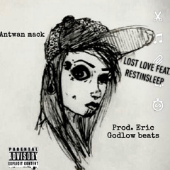 Love lost [feat. Restinsleep] (prod. Eric Godlow beats)