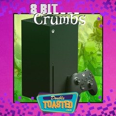 8 BIT CRUMBS - 07 - 23 - 2020