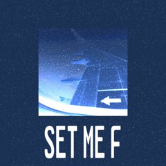 SET ME F(prod. stone)