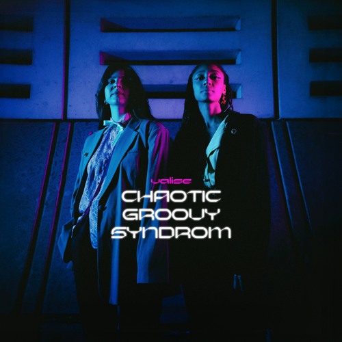 Valise - Chaotic Groovy Syndrom (FREE DL)