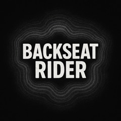 Backseat Rider