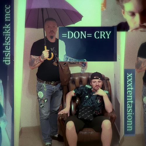 DON’T CRY (ihateuawexon OPIUM REMIX)