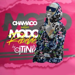 Dj Tini - Chamaco_Modo Rebelde Mixtape - (#PonteSayayin) 🔥