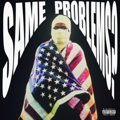 A$AP Rocky - Same Problems?