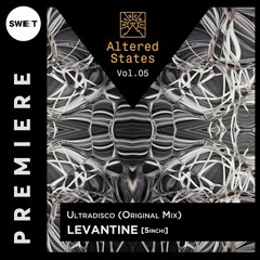 PREMIERE : Levantine - Ultradisco (Original Mix) [Sinchi]