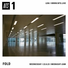 Fold On NTS Radio (23.8.23)