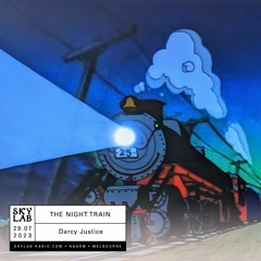 The Night Train - Skylab Radio- Ep 3