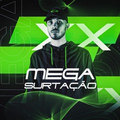 MEGA SURTAÇÃO JAYZERA