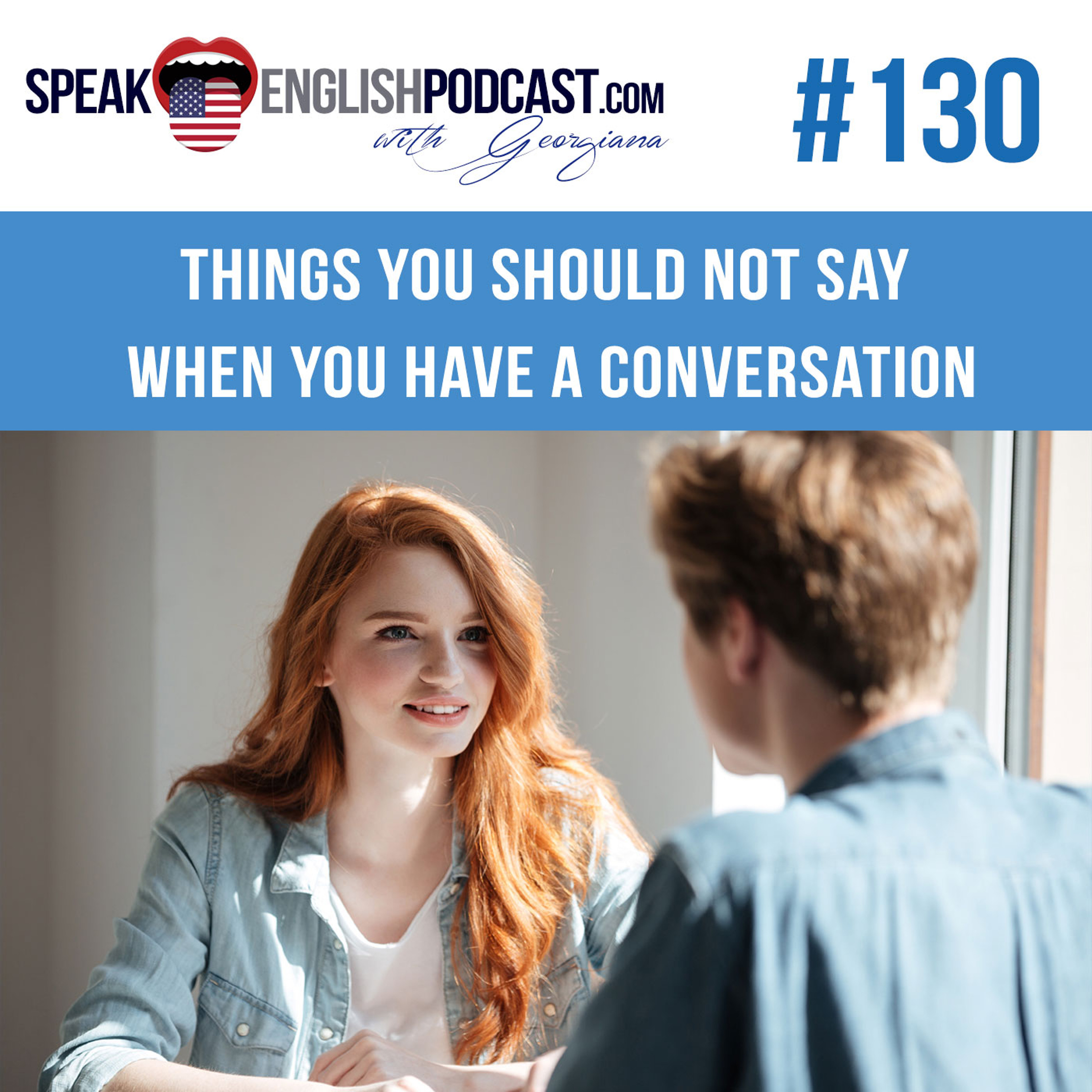 #130 Conversations in English (things you should not say) esl episode artwork