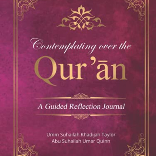 [DOWNLOAD] PDF 📕 Contemplating over the Qurʼān: Pink by  Umm Suhailah Khadijah Taylo