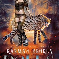 [ACCESS] KINDLE 📝 Karma's Broken Dolls (Dollhouse Vigilantes Book 2) by  Hickory Mac