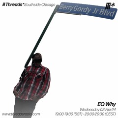 EQ Why (*Southside Chicago) - 03-Apr-24