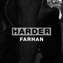 Harder Podcast #033 - Farhan