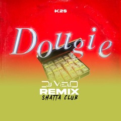 Dj Vielo X Dougie - K2S Remix Shatta Club (FREE DOWNLOAD)