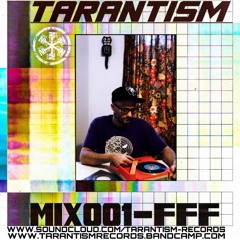 Tarantism Mix-001 - FFF