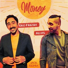 Eko Fresh feat. Ali As - Money - Remix 2024 I JACK REMIX