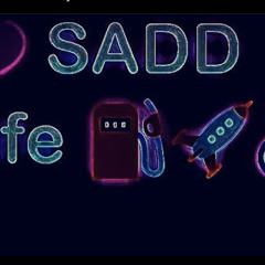 SADD LIFE