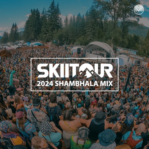 SkiiTour - 2024 Shambhala Mix