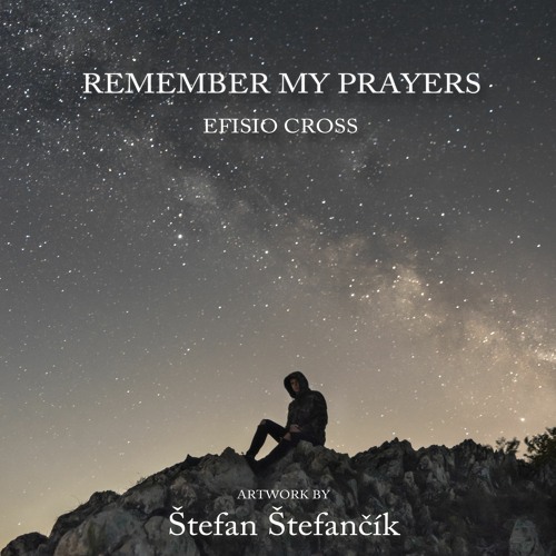 "Remember My Prayers" | Efisio Cross