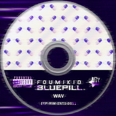 Blue Pill (Chopped & Screwed)