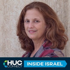 HUC Connect: Inside Israel with Michal Muszkat-Barkan