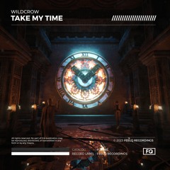 Wildcrow - Take My Time