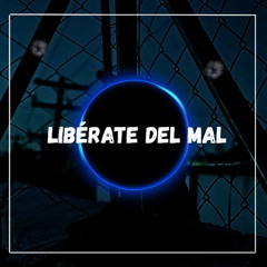 Liberate del mal