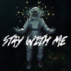 Stay With Me