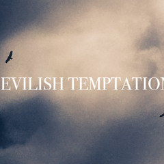 Devilish Temptations