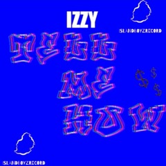 Tell Me How (Prod. Reybeatz)