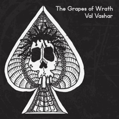 Val Vashar - The Grapes of Wrath
