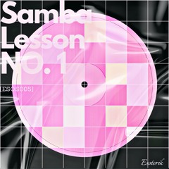 Esoterik - Samba Lesson No.1 [ESOS005]