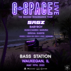 Munk support for G-space @ Bassstation 5/19/23