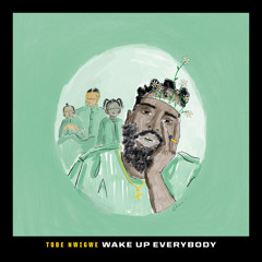 Wake Up Everybody (From “Black History Always / Music For the Movement Vol. 2")
