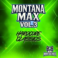 Montana Max Vol.3 HARDCORE CLASSICS
