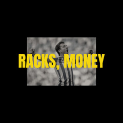 RACKS, MONEY