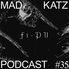 Mad Katz Podcast #35  - F1-PV