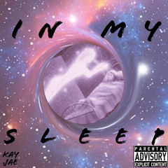 “In My Sleep” by KAY JAE (prod. tempmadethat)