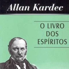 40 - (01-09-2021) - O Livro dos Espíritos - Capitulo 3 -  Questões 41 e 42