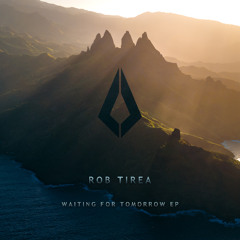 Rob Tirea - Waiting For Tomorrow