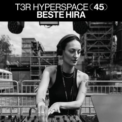 T3R Hyperspace 45 - Beste Hira (BCCO)
