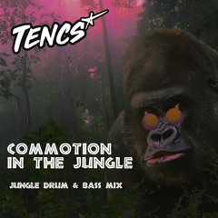 Commotion In The Jungle (30:00 Jungle Drum & Bass Mix)