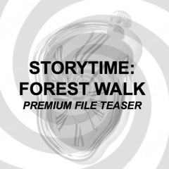 Storytime: Forest Walk (Premium File Teaser)