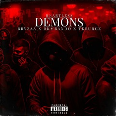 Demons (Feat. Bryzaa X Dkm Bandoo X TkBurgz)