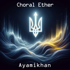 Choral Ether