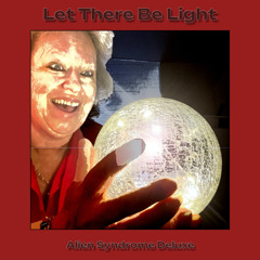 Lrt There Be Even More Light