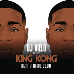 Dj Vielo X MHD - AFRO TRAP Part.11 (King Kong) Remix Afro Club DISPO SUR SPOTIFY, DEEZER, ITUNES