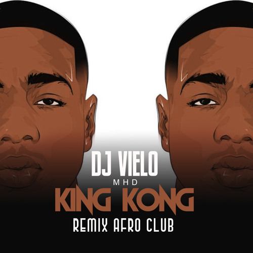 Dj Vielo X MHD - AFRO TRAP Part.11 (King Kong) Remix Afro Club DISPO SUR SPOTIFY, DEEZER, ITUNES